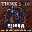 Truck Stop - Yeehaw: die Besten Country-Knaller