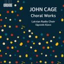 Cage John - Choral Works (Latvian Radio Choir / Sigvards...