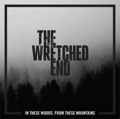 Wretched End, The - In These Woods, From These Mountains (Coloured)