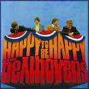 Beathovens, The - Happy To Be Happy