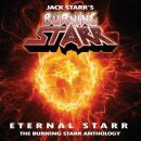 Jack Starr`s Burning Starr - Eternal Starr: The Burning...