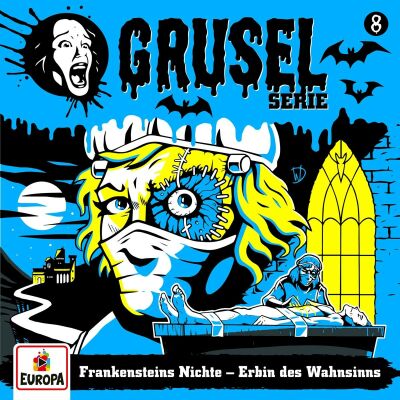 Gruselserie - 008 / Frankensteins Nichte: Erbin Des Wahnsinns