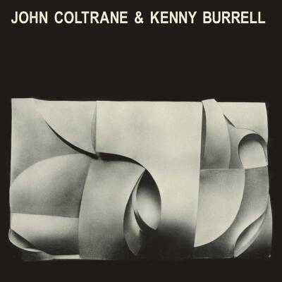 Coltrane John / Burrell Kenny - JOHN COLTRANE & KENNY BURRELL