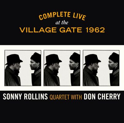 Rollins Sonny Quartet - Complete Live At The VIllage Gate 1962