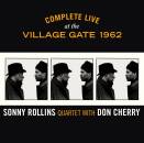 Rollins Sonny - COMPLETE LIVE AT THE VILLAGE GATE 1962