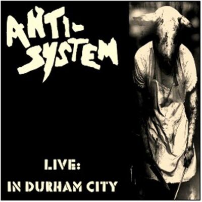 Anti System - Live: In Durham City (Lp&Cd)