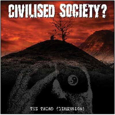 Civilised Society - The Third (Dimension / Lp&Cd)