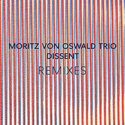 Oswald Moritz Von Trio & Köbberling Heinrich - Dissent Remixes (Feat.halo,Laurel)