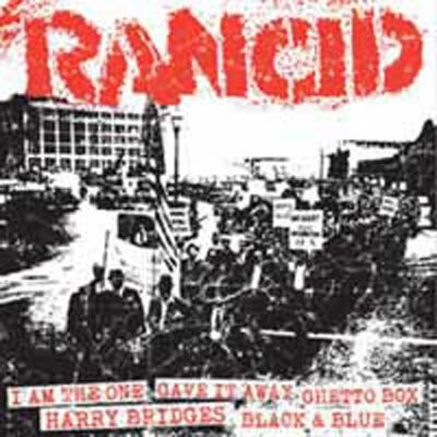 Rancid - I Am The One/Gave It Away/Ghetto Box/Harry Bridges