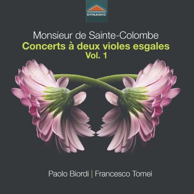 Sainte-Colombe Monsieur De (Ca. 1640-1690 / 1700) - Concerts À Deux VIoles Esgales: Vol.1 (Paolo Biordi Francesco Tomei (Bassviola))