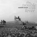 Branch Michelle - The Trouble With Fever