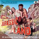 Destination Jurassic Land (Diverse Interpreten)