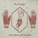 Feral Light - Fear Rides A Shadow
