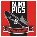 Blind Pigs - Sentinela Dos Mares B/W Uniao