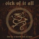 Sick Of It All - Live In A World Full Of Hate
