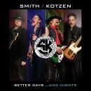 Smith Adrian / Kotzen Richie - Better Days...and Nights (Digipak)