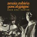 Zubiria Amaia / Gaigne Pascal - Egun Argi Hartan