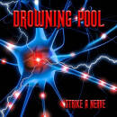 Drowning Pool - STRIKE A NERVE