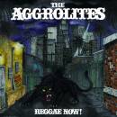 Aggrolites, The - Reggae Now!