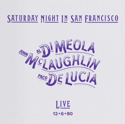 Meola Al di / McLaughlin John / Lucia Paco de - Saturday Night In San Francisco