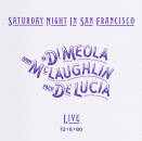 Meola Al di / McLaughlin John / Lucia Paco de - Saturday...