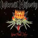 Infernal Majesty - None Shall Defy (Black Vinyl)