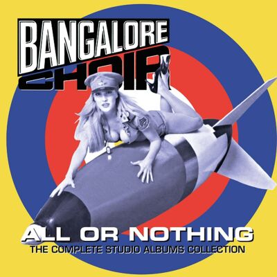 Bangalore Choir - All Or Nothing: The Complete Studio Albums Collec