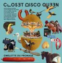 Closet Disco Queen & The Flying Raclettes - Omelette...