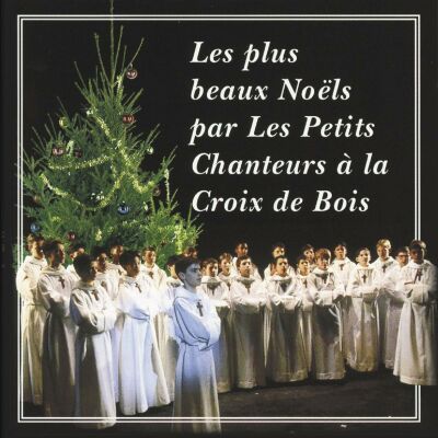 Petits Chanteurs A La Croix - Christmas Songs