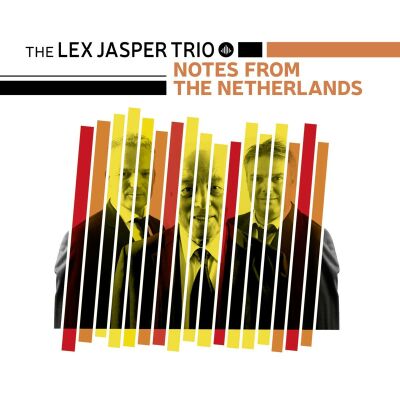 Jasper Lex -Trio- - Notes From The Netherlands