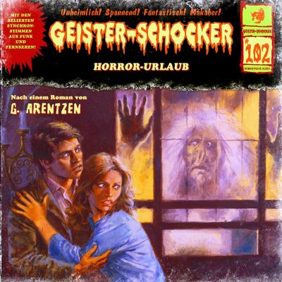 Geister-Schocker - Horror-Urlaub - Vol.102