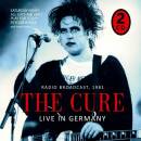 Cure, The - Live In Germany / Radio Broadcast, 1981