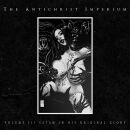 Antichrist Imperium, The - Volume III: Satan In His...