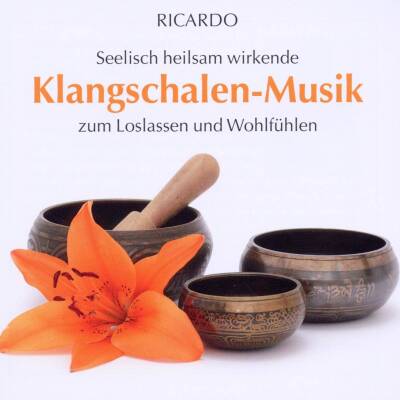 Ricardo - Klangschalen-musik