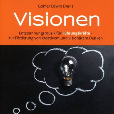 Evans Gomer Edwin - Visionen (für Führungskräfte)