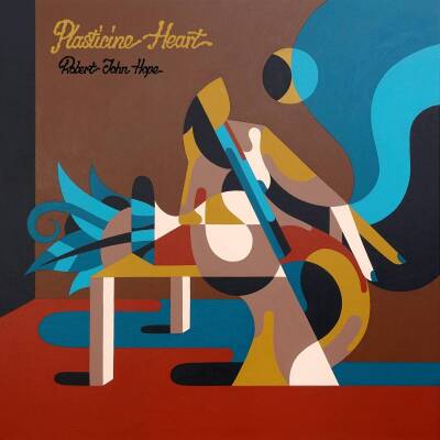 John Hope Robert - Plasticine Heart