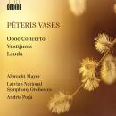 Vasks Peteris - Oboe Concerto - Lauda - Vestijums (Albrecht Mayer (Oboe) - Latvian National So)
