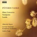 Vasks Peteris - Oboe Concerto - Lauda - Vestijums (Mayer...