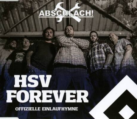 Abschlach! - HSV FOREVER (OFFIZIELLE EINLAUFHYMNE)