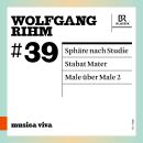 Rihm Wolfgang - Sphäre Nach Studie - Stabat Mater -...