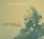 Mwale Yvonne - Ninkale (Let Me Be)