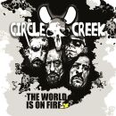 Circle Creek - The World Is On Fire (Digipak)