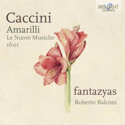 Amarilli, Le Nuove Musiche 1601 (Diverse / )