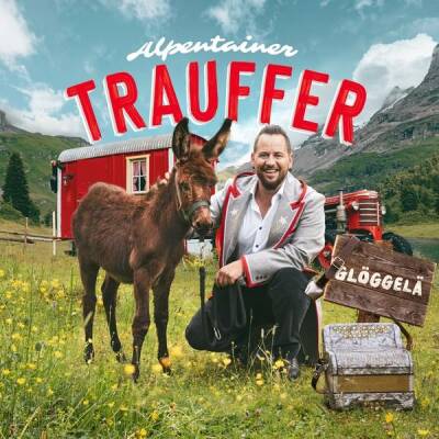 Trauffer - Gloeggelae