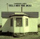 Cameron Lines - Till I Hit The Dust