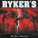 Rykers - Ours Was A Noble Cause