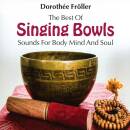 Fröller Dorothée - Best Of Singing Bowls, The