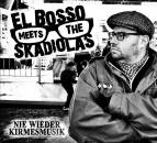 El Bosso Meets The Skadiolas - Nie Wieder Kirmesmusik...