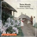 Kuula Toivo - Works For VIolin & Piano (Nina Karmon (Violine) / Oliver Triendl (Piano))