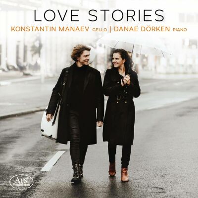 Piazzolla - Doderer - Hamilton - Kapustin - Love Stories (Konstantin Manaev (Cello) - Danae Dörken (Piano))